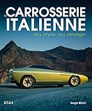 La Carrosserie Italienne : Du Style Au Design