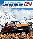 Fiat 124 Spider, Coup%C3%A9, Abarth : L'%C3%A9l%C3%A9gante De Turin