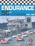 Endurance 50 Ans D'histoire : Volume 2, 1964 1981
