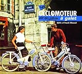 Le Cyclomoteur De Mon P%C3%A8re %C3%A0 Galet