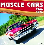 Muscle Cars 1964 1974 : Les Sportives Am%C3%A9ricaines