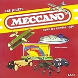 Les Jouets Meccano Dans Les Annes 1930