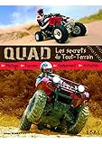 Quad : Les Secrets Du Tout Terrain