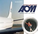Aom, L'avion Comme On L'aimait