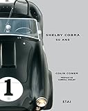 Shelby Cobra : 50 Ans