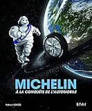 Michelin : A La Conqu%C3%AAte De L'automobile