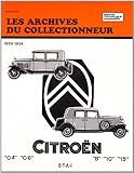 Les Archives Du Collectionneur Revue Technique Automobile N%C2%B05 Citro%C3%ABn C4   C6 Et Rosalie, 1929 1934