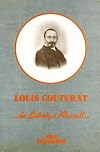 L'oeuvre de Louis Couturat: (1868-1914) : ... de Leibniz a Russell