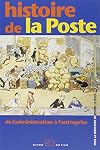 Histoire de la poste. De l'administration à l'entreprise