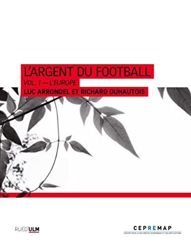 L'argent du football - Volume 1, L'Europe