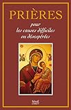 Pri%C3%A8res Pour Les Causes Difficiles Ou D%C3%A9sesp%C3%A9r%C3%A9es