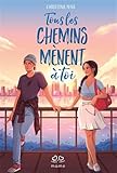 Tous les chemins mènent à toi