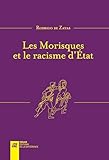 Les Morisques Et Le Racisme Dtat Nouvelle Dition Revue Et Augmente
