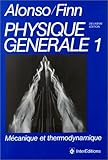 Physique G%C3%A9n%C3%A9rale Tome 1 : M%C3%A9canique Et Thermodynamique