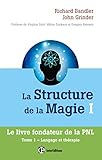 La Structure De La Magie I Tome 1 Langage Et Thrapie