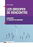 Les Groupes De Rencontre Animation Et Conduite De Groupes