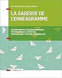 La Sagesse De L'enn%C3%A9agramme   Le Guide Complet De D%C3%A9veloppement Psychologique Et Spirituel Pour Les: Le Guide Complet De D%C3%A9veloppement Psychologique Et Spirituel Pour Les Neuf Types De Personnalit%C3%A9