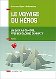 Le Voyage Du Hros 2e D Un Veil Soimme Avec Le Coaching Gnratif