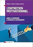 Lentretien Motivationnel 2e D Aider La Personne Engager Le Changement