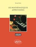 Les Math%C3%A9matiques Apprivois%C3%A9es