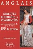 Epreuves Corrig%C3%A9es Et Commentees D'anglais Aux Concours D'entr%C3%A9e (premier Et 2e Annees) Des Iep Province
