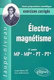 Electromagn%C3%A9tisme, 2e Ann%C3%A9e Mp Mp*, Pt Pt* : Exercices Corrig%C3%A9s