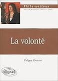 La Volont%C3%A9 : Philo Notions