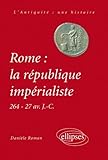 Rome : La R%C3%A9publique Imp%C3%A9rialiste, 264 71 Avant J. C.