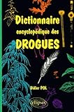 Dictionnaire Encyclop%C3%A9dique Des Drogues