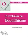 Le Vocabulaire Du Bouddhisme