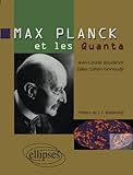 Max Planck Et Les Quanta