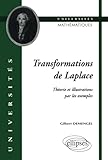 Transformation De Laplace : Th%C3%A9orie Et Illustrations Par Les Exemples