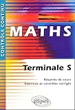 Maths Terminale S   R%C3%A9sum%C3%A9s De Cours, Exercices Et Contr%C3%B4les Corrig%C3%A9s