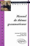 Manuel De Th%C3%A8mes Grammaticaux : Anglais