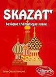 Skazat' : Lexique Th%C3%A9matique Russe