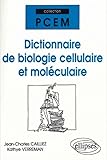 Dictionnaire De Biologie Cellulaire Et Mol%C3%A9culaire