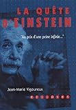Le Qu%C3%AAte D'einstein : Au Prix D'une Peine Infinie...