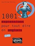 1001 Expressions Pour Tout Dire En Anglais