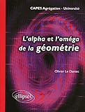 L'alpha Et L'om%C3%A9ga De La G%C3%A9om%C3%A9trie : Universit%C3%A9  Capes Agr%C3%A9gation
