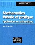 Mathematica Thorie Et Pratique Applications En Arithmtique