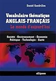 Vocabulaire Thmatique Anglaisfranais Le Monde Daujourdhui