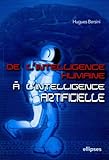 De L'intelligence Humaine %C3%A0 L'intelligence Artificielle