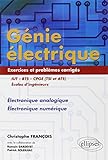 G%C3%A9nie %C3%A9lectrique Iut Bts Cpge (tsi Et Ats) %C3%A9coles D'ing%C3%A9nieurs : %C3%A9lectronique Analogique %C3%A9lectronique Num%C3%A9rique Exercices Et Probl%C3%A8mes Corrig%C3%A9s