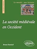 La Soci%C3%A9t%C3%A9 M%C3%A9di%C3%A9vale En Occident