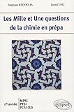 Les Mille Et Une Questions De La Chimie En Pr%C3%A9pa 1e Ann%C3%A9e Mpsi Ptsi Pcsi (si)