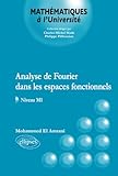Analyse De Fourier Dans Les Espaces Fonctionnels, Niveau M1