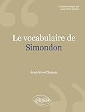 Le Vocabulaire De Gilbert Simondon
