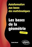 Autoformation Aux Bases Des Math%C3%A9matiques : Les Bases De La G%C3%A9om%C3%A9trie