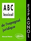 Abc Lexical De L'espagnol Juridique