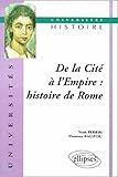 De La Cit%C3%A9 %C3%A0 L'empire : Histoire De Rome